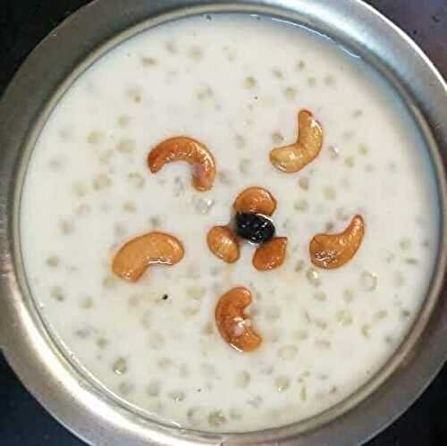 Javvarisi Payasam (Sago Kheer / Sabudana Kheer)