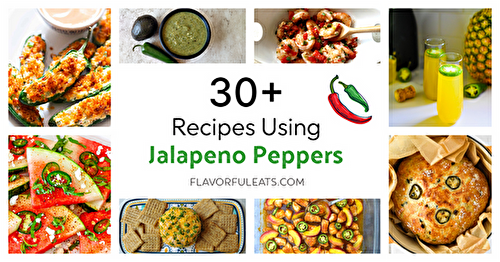 30+ Recipes Using Jalapeno Peppers