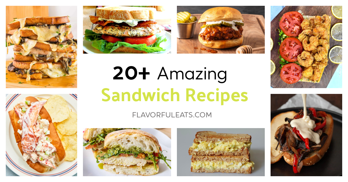 20+ Amazing Sandwich Recipes