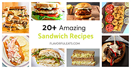 20+ Amazing Sandwich Recipes