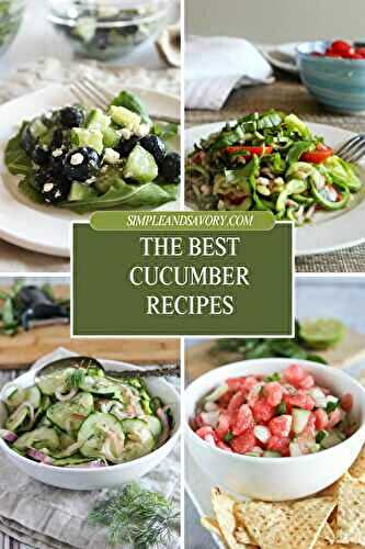Best Cucumber Recipes Fresh Snacks – Salads & Sides