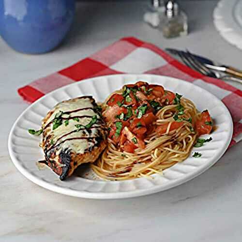 Bruschetta Chicken & Angel Hair Pasta