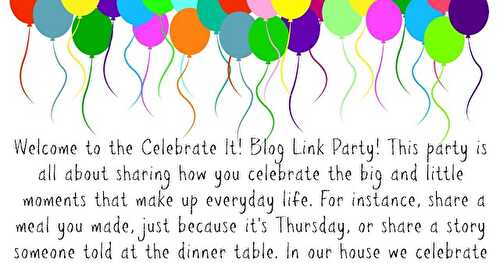 Celebrate It! Blog Link Party! 