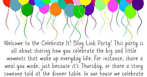 Celebrate it! Blog Link Party!