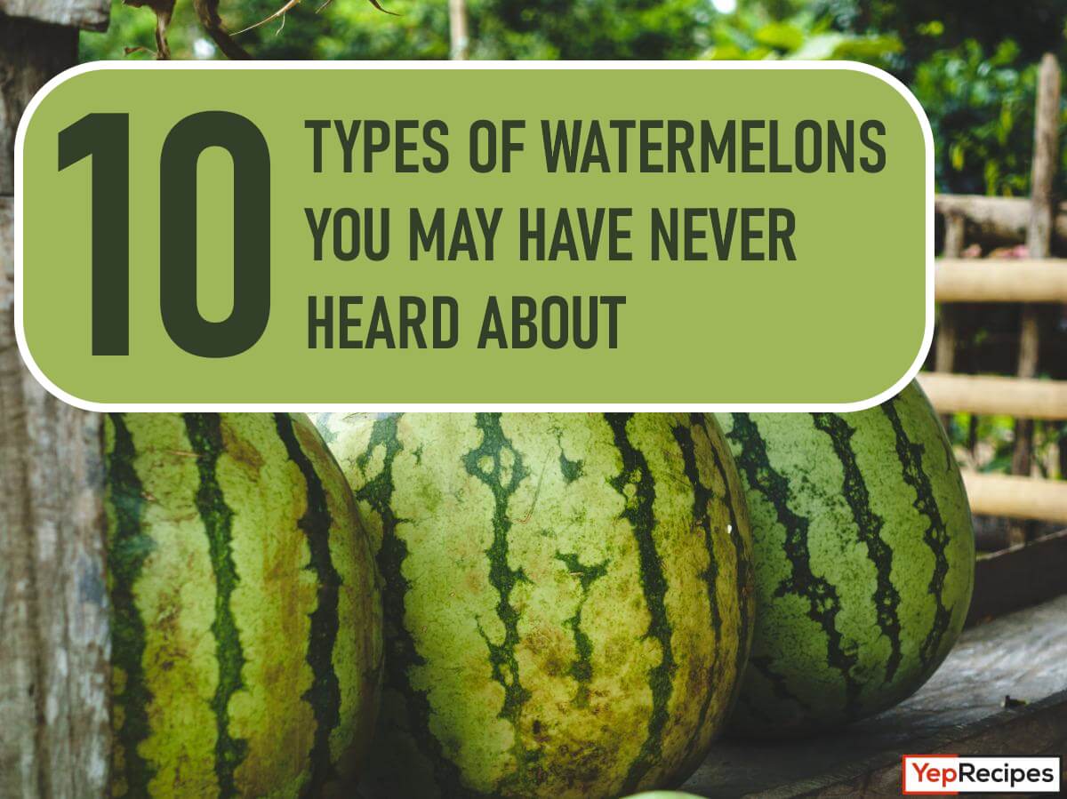 Do You Know About These 10 Watermelon Varieties?