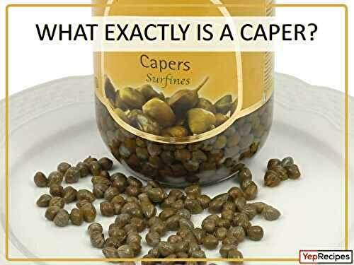 What Exactly is a Caper?