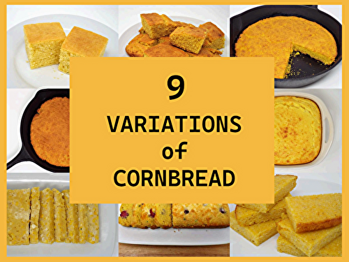 9 Various Cornbread Recipes