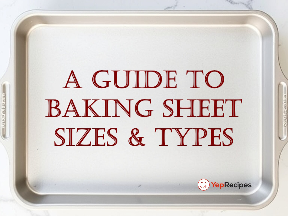 A Guide to Baking Sheet Sizes and Types