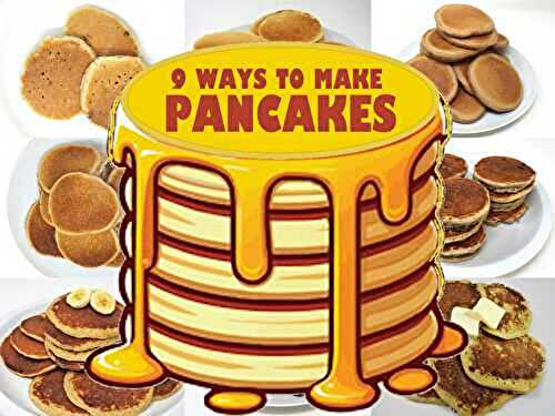 9 Ways to Make Pancakes