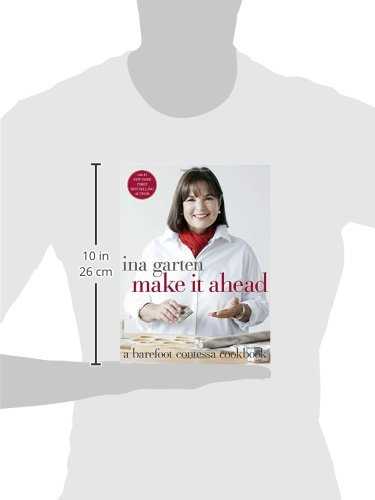 Make It Ahead: A Barefoot Contessa Cookbook