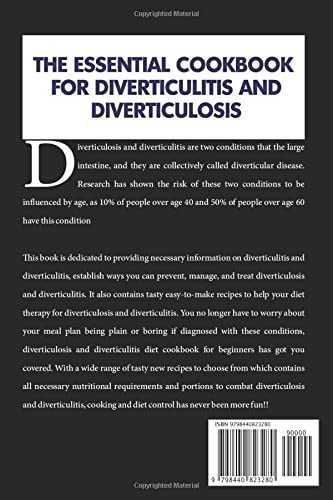 The Essential Cookbook for Diverticulitis and Diverticulosis: Easy to Prepare Recipes for Diverticulosis and Diverticulitis