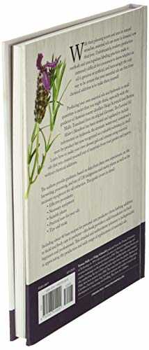 The Essential Oil Maker's Handbook: Extracting, Distilling & Enjoying Plant Essences