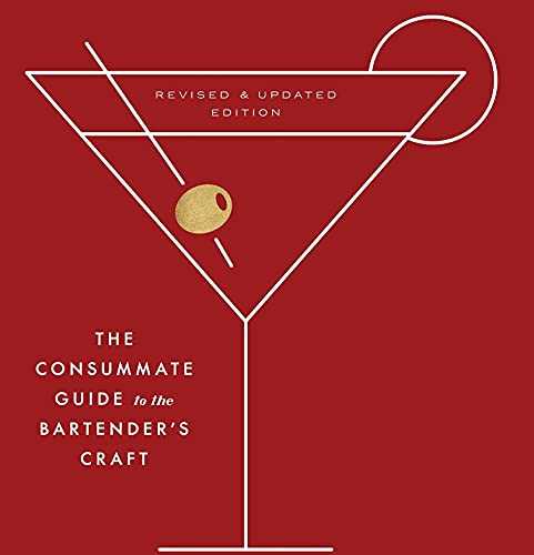 The Joy of Mixology, Revised and Updated Edition: The Consummate Guide to the Bartender's Craft